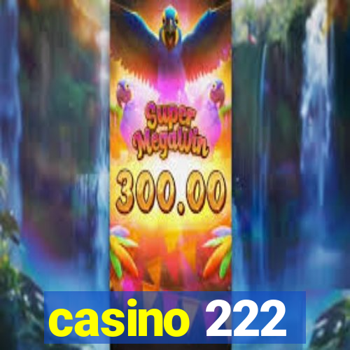 casino 222